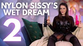 Nylon Sissy's Wet Dream 2 - Sophia Truee relentlessly trains her nylon clad sissy with her huge strap-on, making her suck her friend's strap-ons and ride her huge cock through her ripped tights