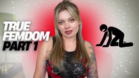 True Femdom PART 1