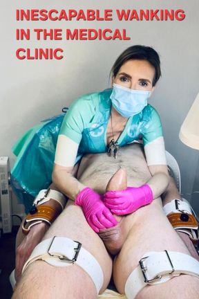 INESCAPABLE WANKING In THE MEDICAL CLINIC