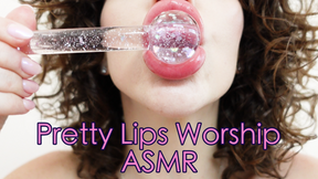 My Pretty Lips ASMR Worship