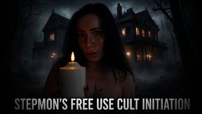 STEPMOM'S FREE USE CULT INITIATION