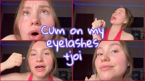 I know your secret fetish is my eyelashes