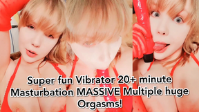 Super fun Vibrator 20+ minute Masturbation MASSIVE Multiple huge Orgasms!