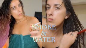 Smoke and Water