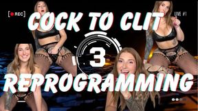 Cock to Clit Reprogramming: Girl Mode Activated