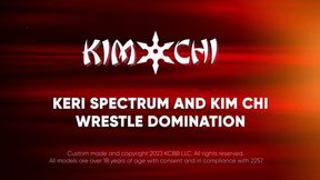 Keri Spectrum and Kim chi Wrestle Domination