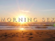 Morning Sex: Serena Santos & Laz Fyre *New Scene*