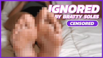 (BETASAFE) Ignored By Feet