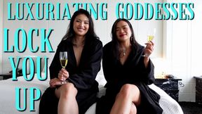 Luxuriating Goddesses lock you up