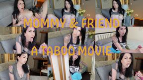 Step-Mommy and Friend : a TABOO movie