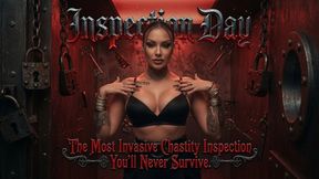 Inspection Day. The Most Invasive Chastity Inspection You'll Never Survive.
