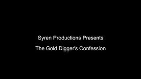 Gold Digger's Confession (720p)