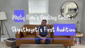 Misty Rein's Casting Couch: Skipstheyeti's First Audition