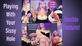 Playing With Your Sissy Hole Double Feature - Female Domination POV Strap-On Sissification with Femdom Mistress Mystique - MP4