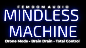 Mindless Machine