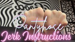 Pantyhose Jerk Instructions