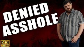 KingMarti: Denied Asshole - 4k UHD 2160p