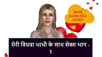 Hindi Audio Sex Story - Sex with my Widow Bhabhi part - 1