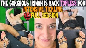 THE GORGEOUS IRINAH IS BACK TOPLESS FOR INTENSIVE TICKLING : FULL SESSION - HD WMV