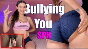 Bullying You SPH