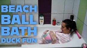 Beach Ball Bath Duck Fun