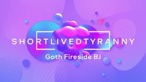 Goth Fireside BJ with Pedsrmeds