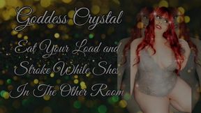 Audio: Eat Your Load and Stroke While Shes In The Other Room