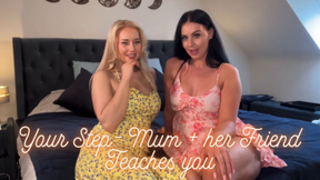 Your Step-Mom and her Friend Teaches you