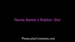 Nurse Genna's Rubber Slut