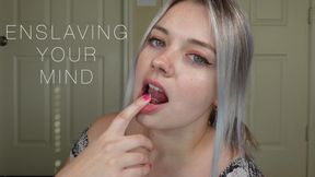 Enslaving your Mind