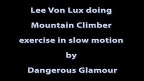 Lee Von Lux doing mountain climbers in slow motion