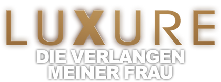 Luxure - my wife’s cravings