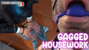 Gagged Housework HD - Italian Language