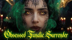 Obsessed Fanatic Surrender