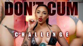 Don't Cum Challenge