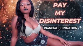 Pay My Disinterest