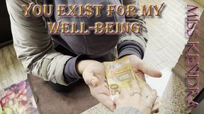 You exist for My well-being (Part 1)