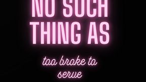 No Such Thing As Too Broke Too Serve! (MP3)