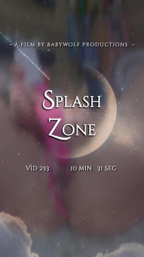 Vid253 – Splash Zone