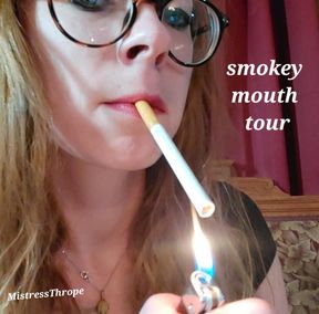 Smoking Mouth Tour