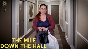 The MILF Down the Hall WMV - You Bump Into Single Attention Starved MILF Lacey Royce In The Hallway Of Your Apartment, You Offer To Help Her Carry Her Groceries Home And Before You Know It She's Pulling You Into Her Bedroom - Taboo Older Woman Younger Man