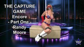 The Capture Game - Encore - Part One - Randy Moore