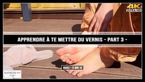 Apprendre à te mettre du vernis - Partie 3 - Le rendu final (4K)