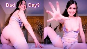 Bad Day? I'll Make It Better