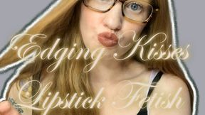Edging Kisses - 2 lipsticks and lip gloss