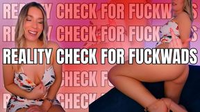 Reality Check for Fuckwads - Humiliation - Degradation - Femdom POV - 1080p