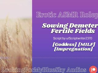 ASMR Roleplay - Sowing Demeter's Fertile Fields [Female-dom] [mother I'd like to fuck] [Impregnation]