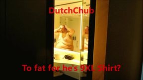 DutchChub Too Fat for he's 9XL Shirt?