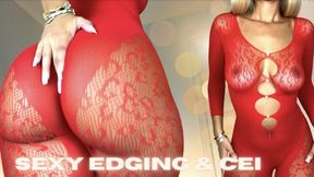 Sexy Edging & CEI