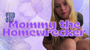 StepMommy The Homewrecker